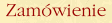Zamówienie
